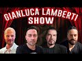GIANLUCA LAMBERTI SHOW con ALESSIO ATZENI, FILIPPO ROSSI e ALESSIO STORTINI