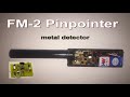 Fm-2 Pinpointer detector الجهاز الصغير لكشف المعادن