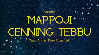 Mappoji Cenning Tebbu Karaoke cipt. Arman Dian Ruzandah| Bugis Sidrap
