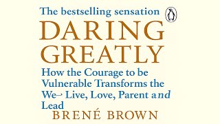 Daring Greatly by Brene Brown Book Summary
