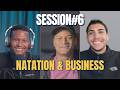 Natation &amp; Business - SESSION#6