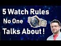 5 WATCH RULES that NO ONE Talks About !