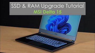 MSI Delta 15 A Series Upgrade Tutorial
