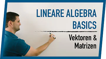 Was ist lineare Algebra einfach erklärt?