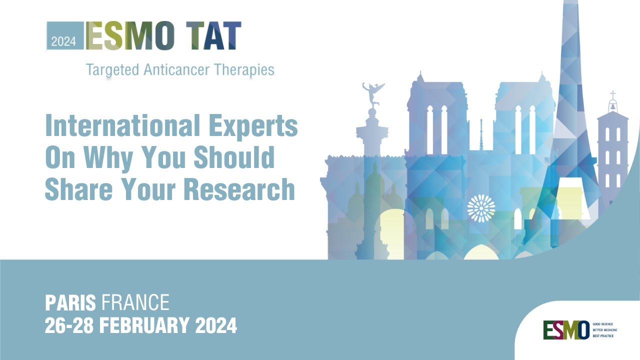 ESMO Targeted Anticancer Therapies Congress 2024: Global Experts On Why ...