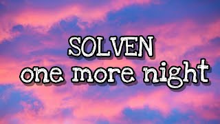 SOLVEN- One more night [Lyrics] Resimi