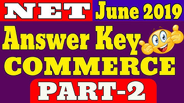 (Part-2) Answer Key NET Paper-2 "Commerce" 26th June 2019 | Match with Recorded Response