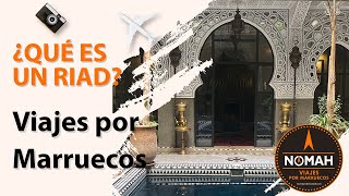 Qué Es Un Riad? En Marruecos