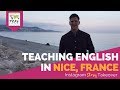 Day in the Life Teaching English in Nice, France with Sean Bouland