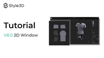 Style3D V8.0 - Tool Tutorial | 2D Window