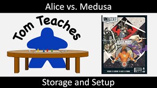 Tom Teaches Unmatched (Storage and Setup)