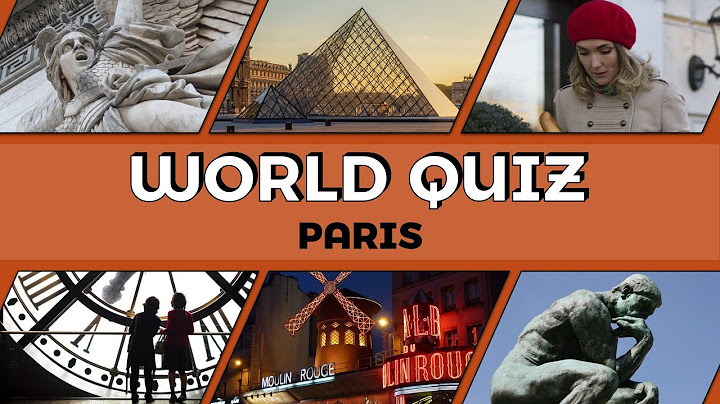 PARIS QUIZ - 20 TRIVIA Qs | #A8 - How much do you know about Paris?