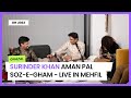 Soz e gham  surinder khan ii aman pal ii live in mehfil uk aug 2023