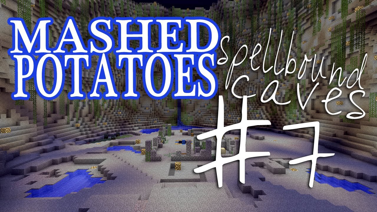 Download Mashed Potatoes - Spellbound Caves - Episode 7