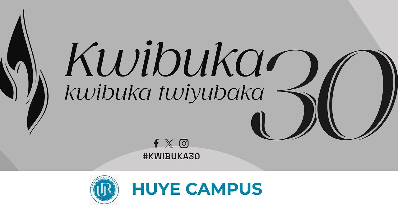UMUGOROBA WO KWIBUKA KU NSHURO YA 30 JENOSIDE YAKOREWE ABATUTSI /UR-HUYE