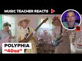 Music Teacher Reacts to Polyphia "40oz" | Music Shed #66