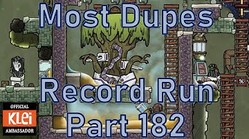 Oxygen Not Included - Most Dupes Record Run - Part 182