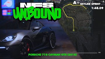 NFS Unbound - Skyline Sprint / Porsche 718 Cayman GTS(2018) 1:48.09
