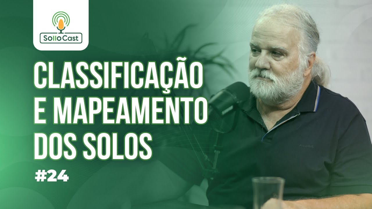 SOLLOCAST #24 - CLASSIFICAÇÃO E MAPEAMENTO DOS SOLOS - Prof. Dr. Pablo Vidal Torrado