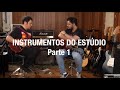 Frejat - Instrumentos do Estúdio - Parte 1