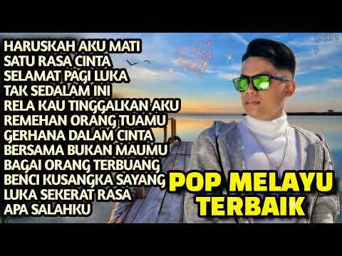 SELAMAT PAGI LUKA || HARUSKAH AKU MATI || ALBUM POP MELAYU TERBAIK