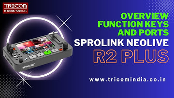 Sprolink Neolive R2 Plus Video Switcher | Function Keys and Ports Overview | TRICOM