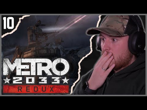 Royal Marine Plays METRO 2033 For The First Time! PART 10!