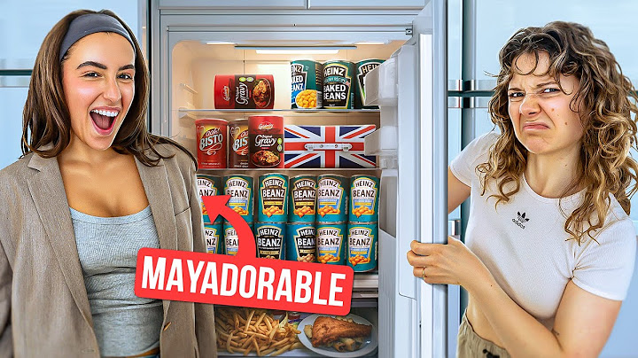 MAYADORABLE BALANCE SON FRIGO ! (je découvre des trucs.... Beanz ? Gravy ?) ft. @Mayadorable