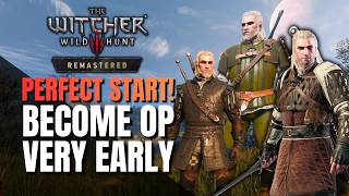 How to Become OP EARLY in The Witcher 3 – Best Gear & Secret Items
