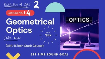 geometrical optics || Refrection of light part 2 || concept + practice for AMU B.tech || NEET || JEE