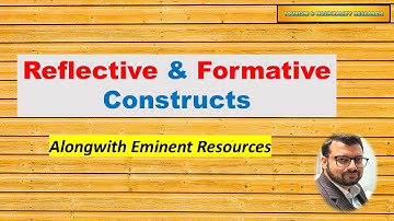 Reflective & Formative constructs