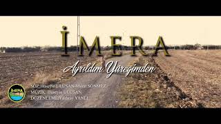 İMERA - Ayrıldım Yüreğinden [ 2021].webm Resimi