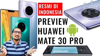 Hands-on Preview Huawei Mate 30 Pro: Resmi di Indonesia