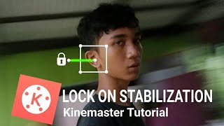 LOCKED-ON STABILIZATION DI ANDROID - Kinemaster Tutorial