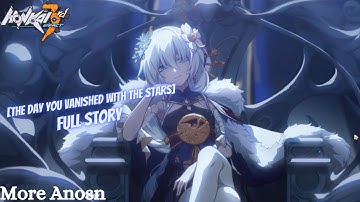 Honkai Impact 3rd [The Day You Vanished With The Stars] Full Story