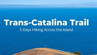 Hiking the Trans-Catalina Trail over 5 Days