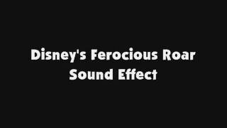 Disney's Ferocious Roar Sound Effect