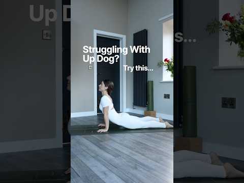 Struggling with upward facing dog? Try this