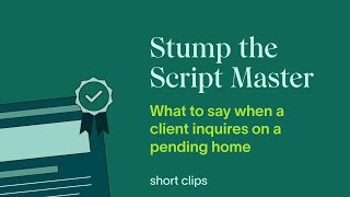 What to say when a client inquires on a pending home