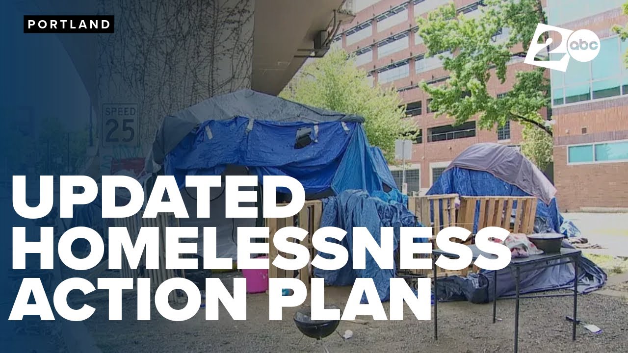Portland and Multnomah County release updated homelessness action plan ...