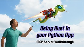 Using Rust in your Python App: MCP Server Walkthrough