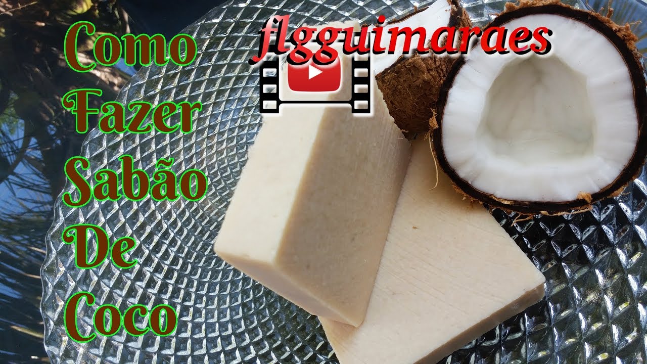 Como Fazer Sabão de Coco