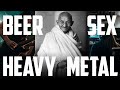 DIY Metal: I made a song called "Beer, Sex & Heavy Metal", but it went full Gandhi