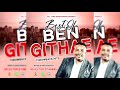 BEST OF BEN GITHAE THROWBACK KIKUYU KIGOOCO GOSPEL HITS MIXTAPE BY SELECTOR STABBAH