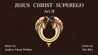 Jesus Christ Superego (Act II)