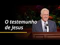 O testemunho de jesus  d todd christofferson  conferncia geral de abril de 2024