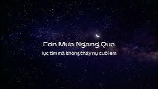 Cơn Mưa Ngang Qua (Lyrics Video)