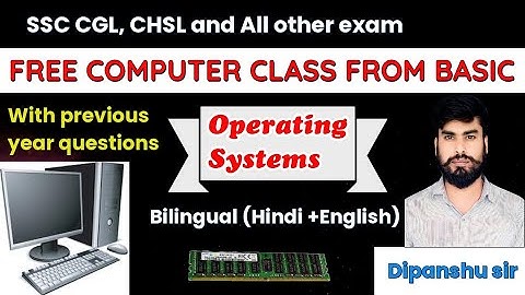 Computer Free Batch Class-6|What is Operating System? full Explanation| SSC CGL Mains | CHSL | SSC