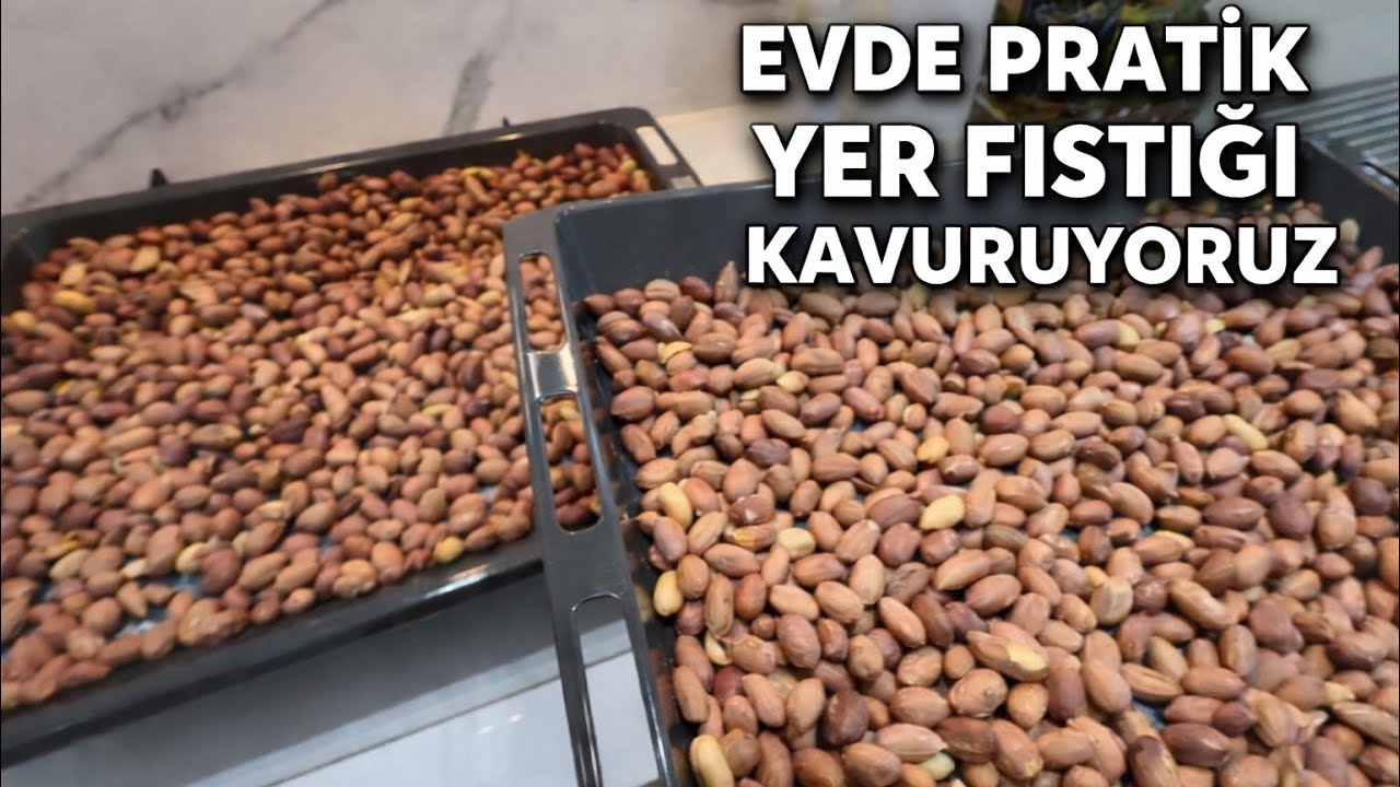 Evde Yer Fıstığı Nasıl Kavrulur? Fırında Tam Kıvamında Tuzlu Fıstık Yapımı (Çıtır Garantili)