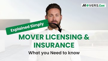 Don’t Move Before Watching This: License & Insurance Movers MUST Have